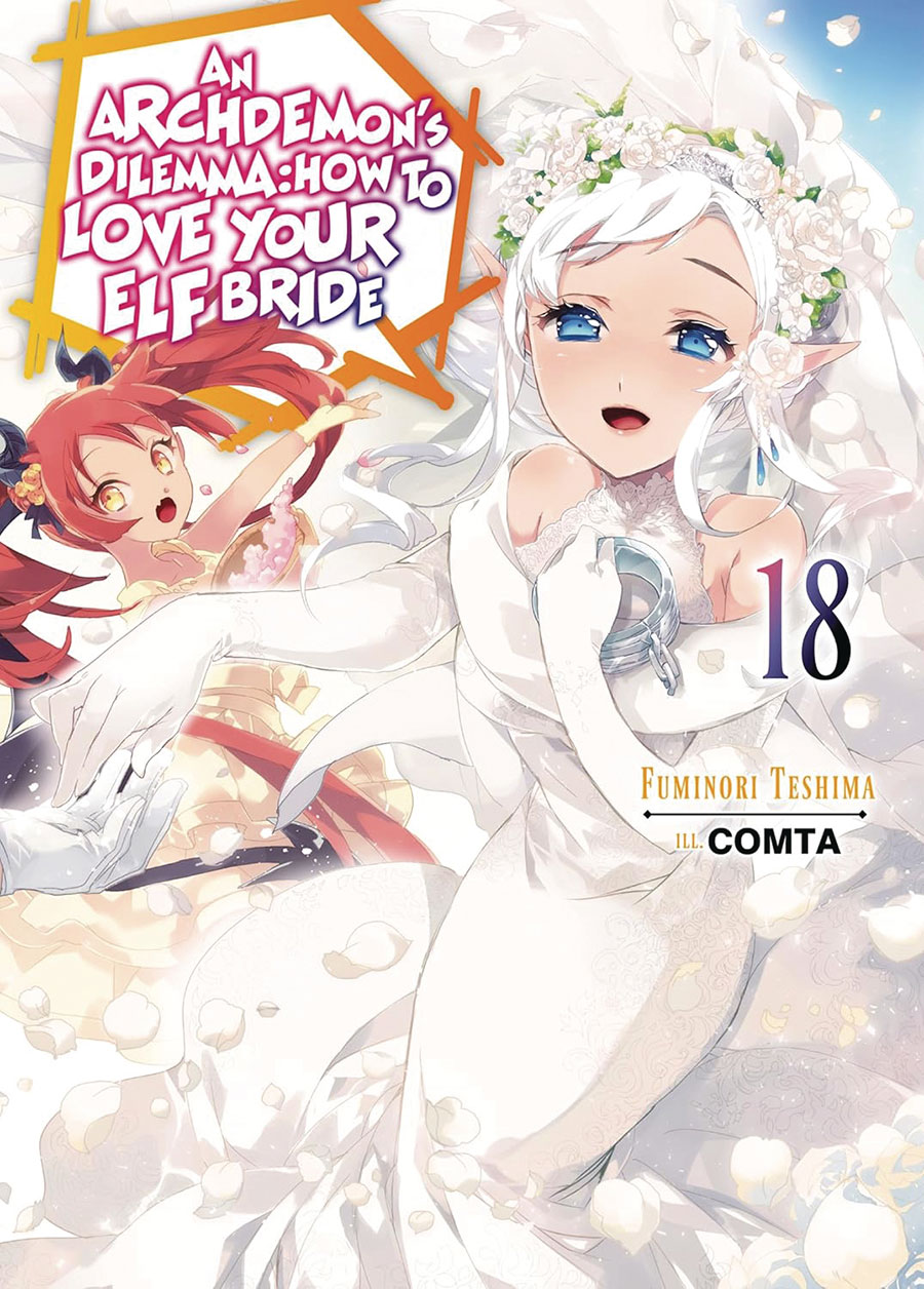 Archdemons Dilemma How To Love Your Elf Bride Light Novel Vol 18