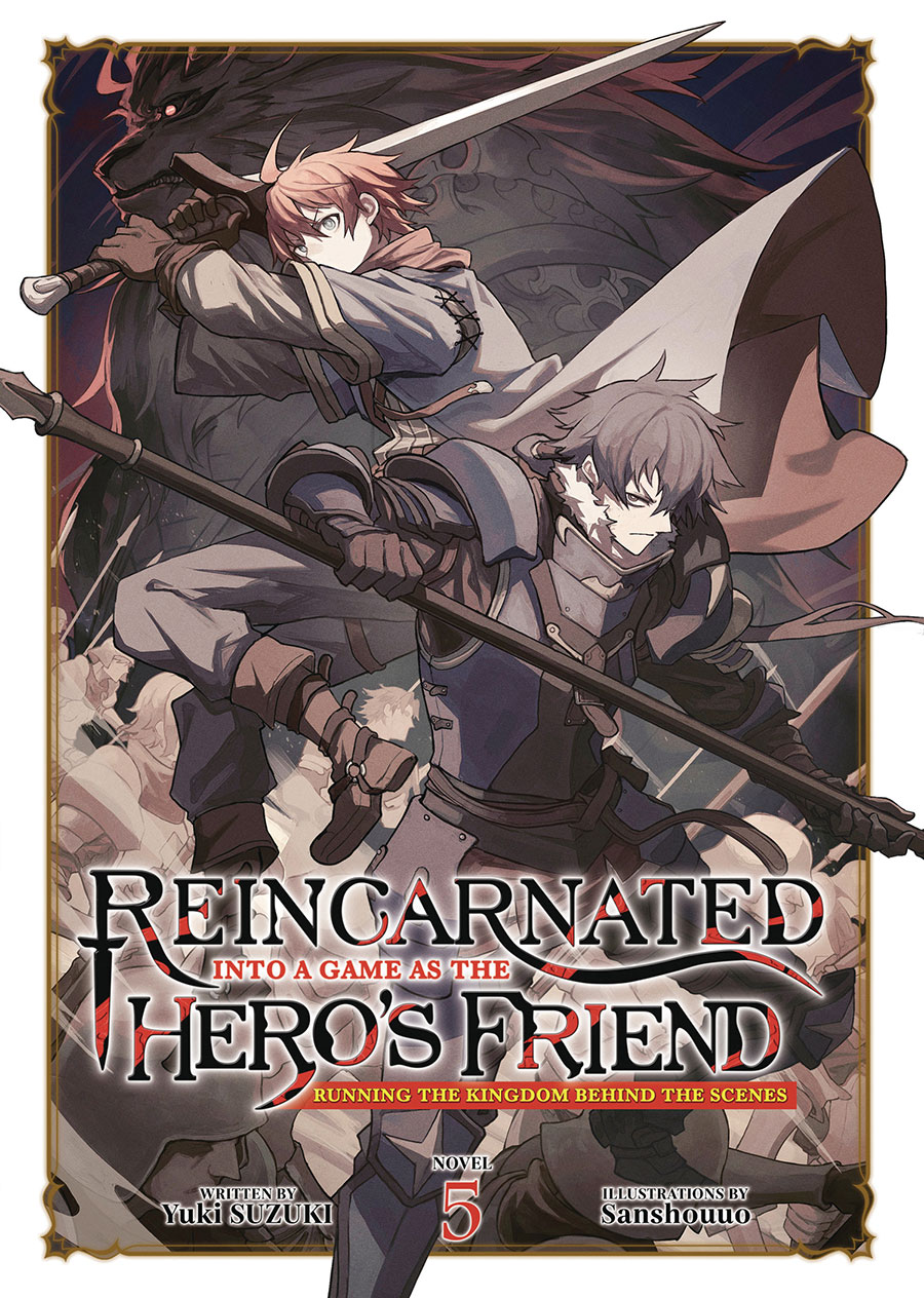 Reincarnated Into A Game As The Heros Friend Running The Kingdom Behind The Scenes Light Novel Vol 5