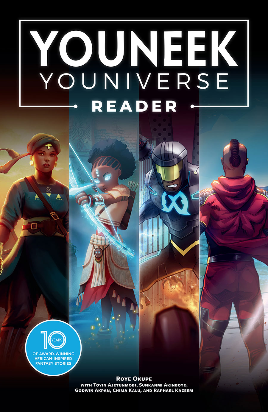 YouNeek Youniverse Reader 10 Years Of Award-Winning African-Inspired Fantasy Stories TP