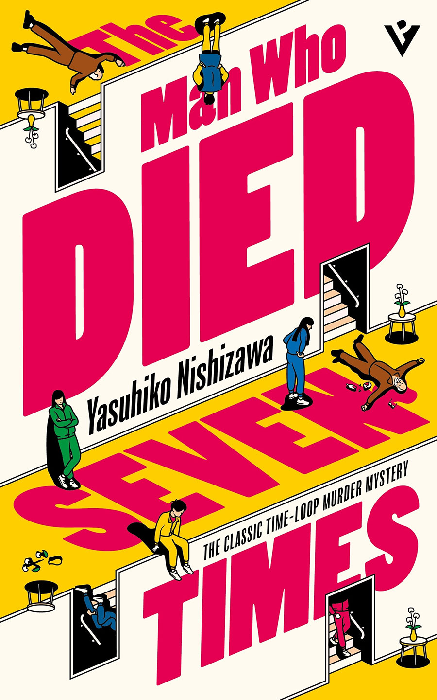The Man Who Died Seven Times The Classic Time-Loop Murder Mystery Novel TP
