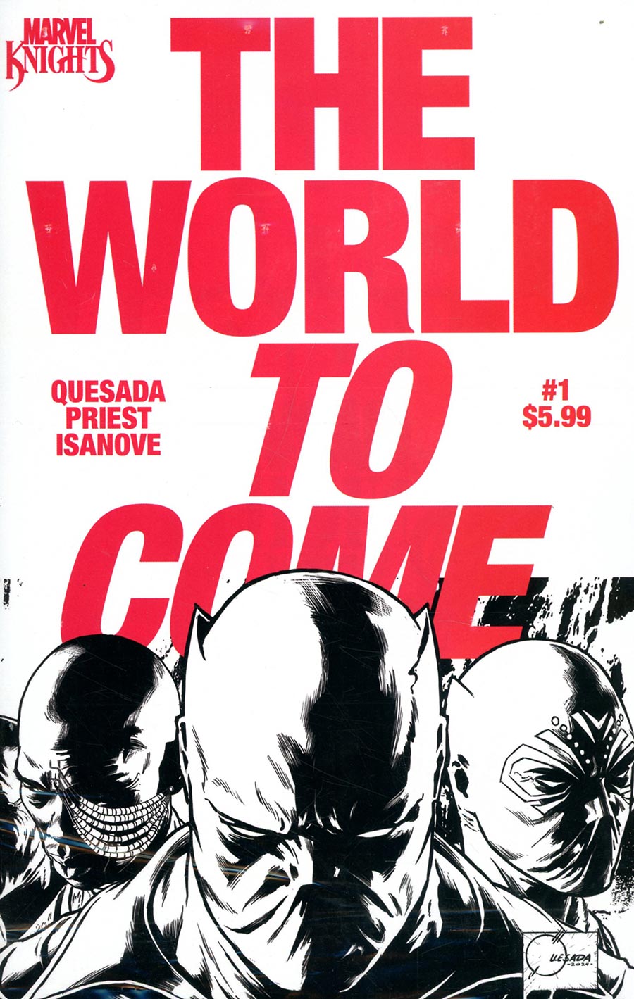 Marvel Knights The World To Come #1 Cover J Incentive Joe Quesada Black & White Wraparound Surprise Variant Cover