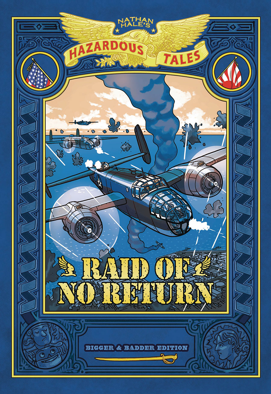NATHAN HALES HAZARDOUS TALES BIGGER GN RAID OF NO RETURN (C: