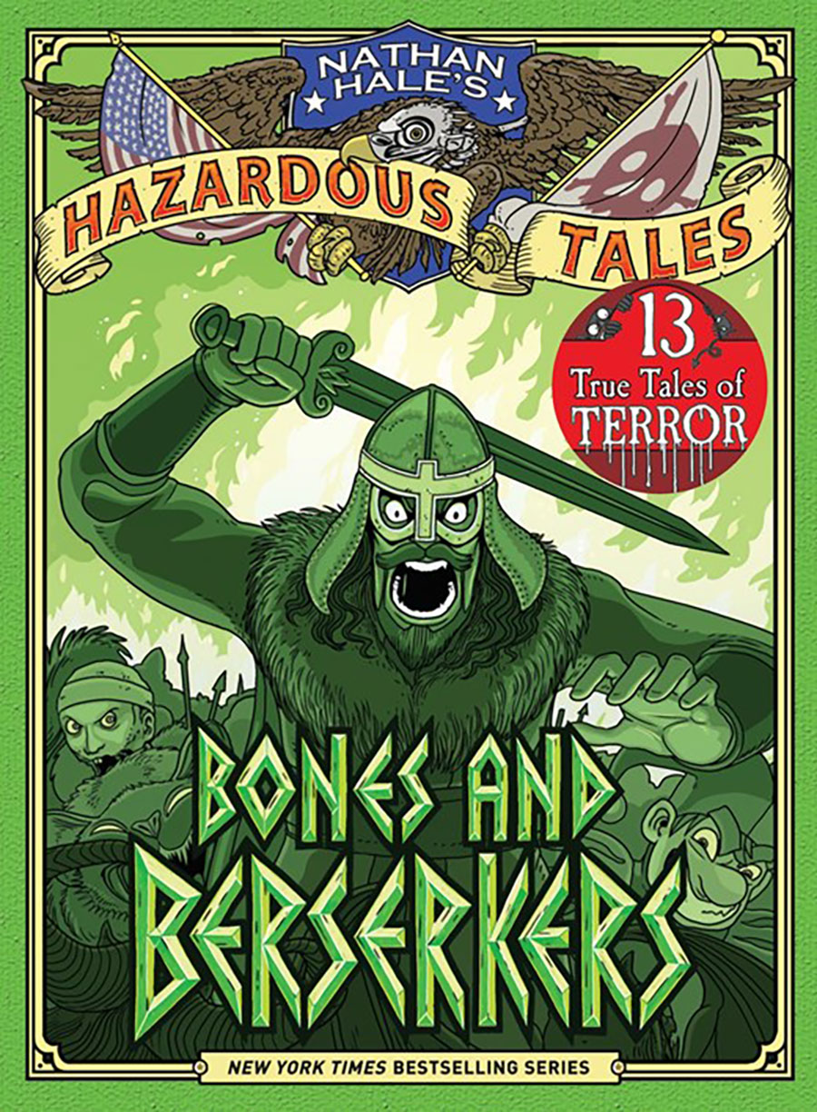 Nathan Hales Hazardous Tales Bones And Berserkers HC
