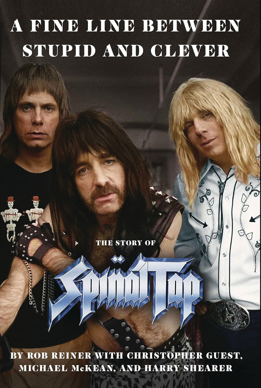  A FINE LINE BETWEEN STUPID & CLEVER STORY OF SPINAL TAP (C: