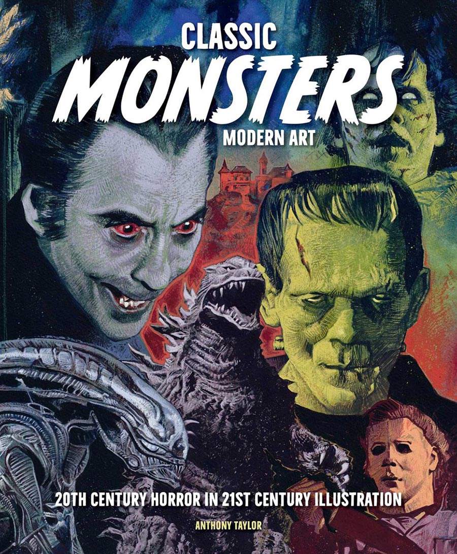 Classic Monsters Modern Art 20th Century Horror In 21st Century Illustration HC