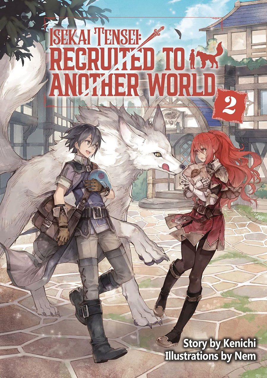 ISEKAI TENSEI RECRUITED TO ANOTHER WORLD GN VOL 02 (C: 0-1-2