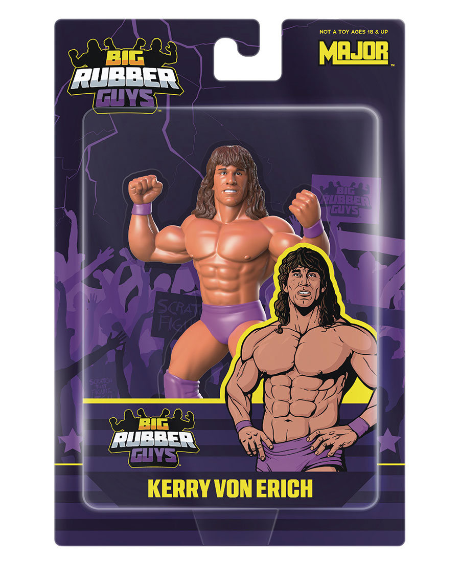MAJOR BENDIES BIG RUBBER GUYS KERRY VON ERICH 8IN AF (