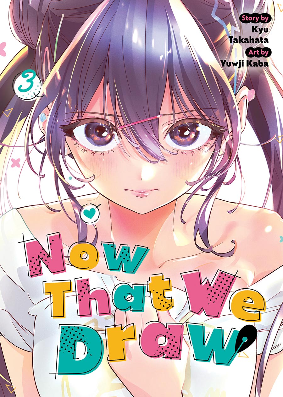 Now That We Draw Vol 3 GN