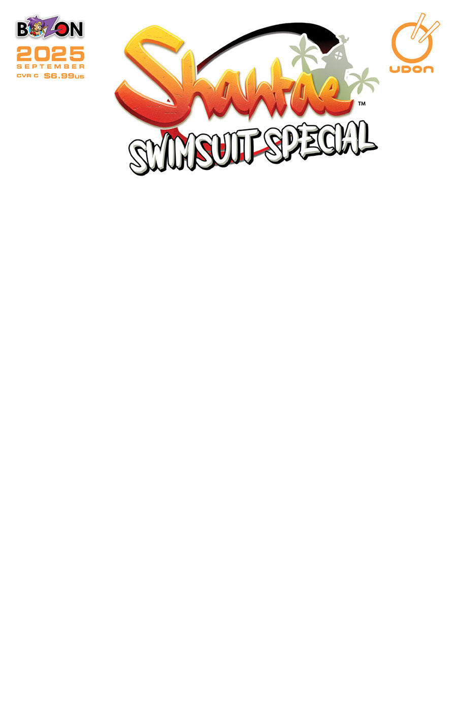 Shantae Swimsuit Special 2025 #1 (One Shot) Cover C Variant Blank Cover
