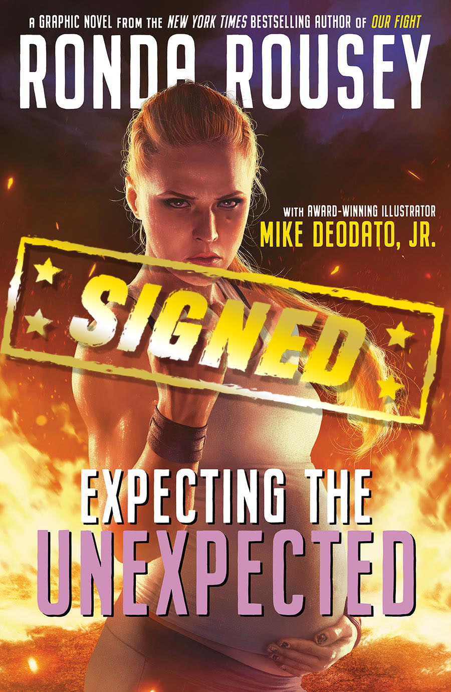 Expecting The Unexpected GN Signed By Ronda Rousey
