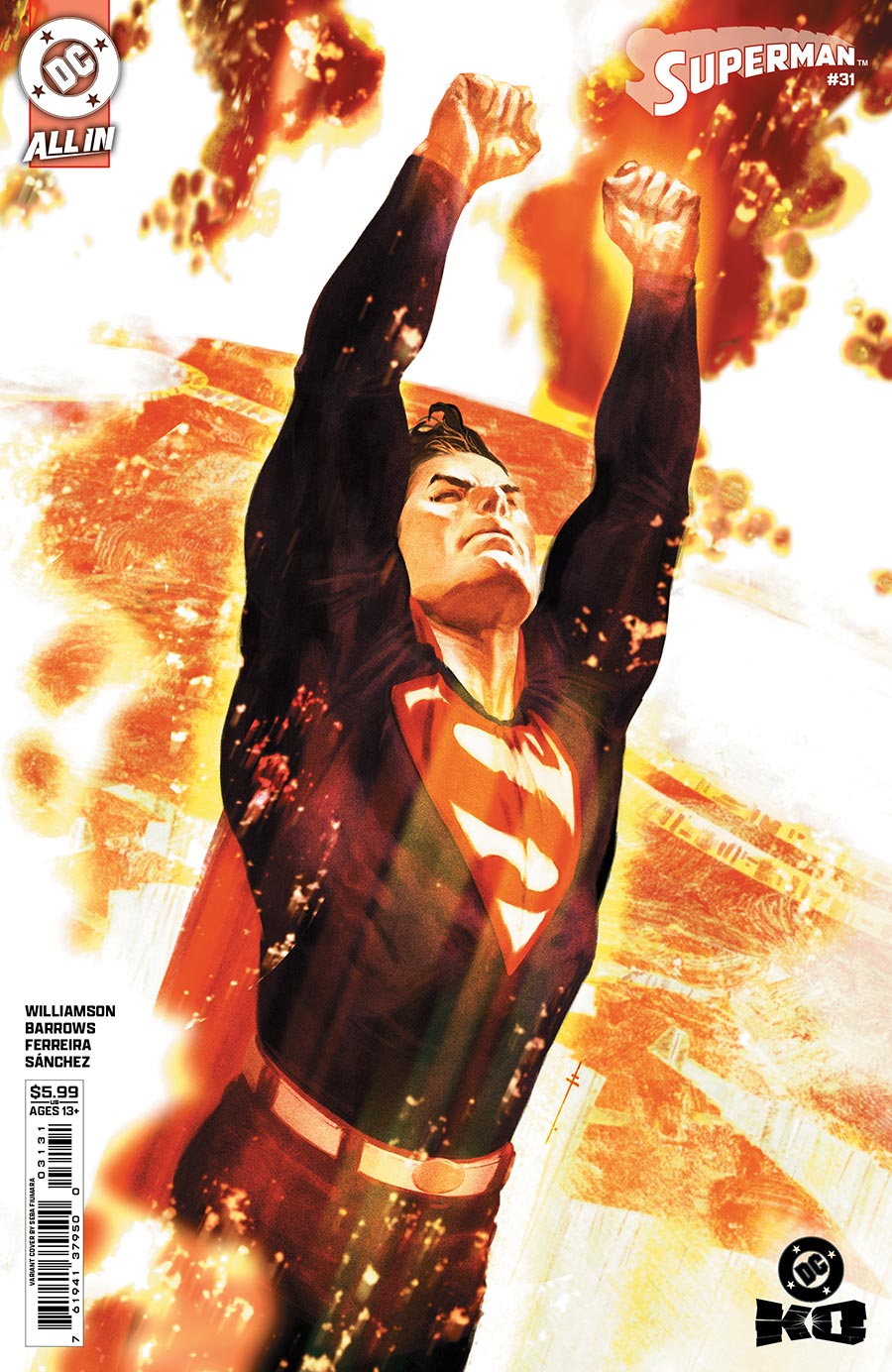 Superman Vol 7 #31 Cover C Variant Sebastian Fiumara Card Stock Cover (DC All In)(DC K.O. Tie-In)