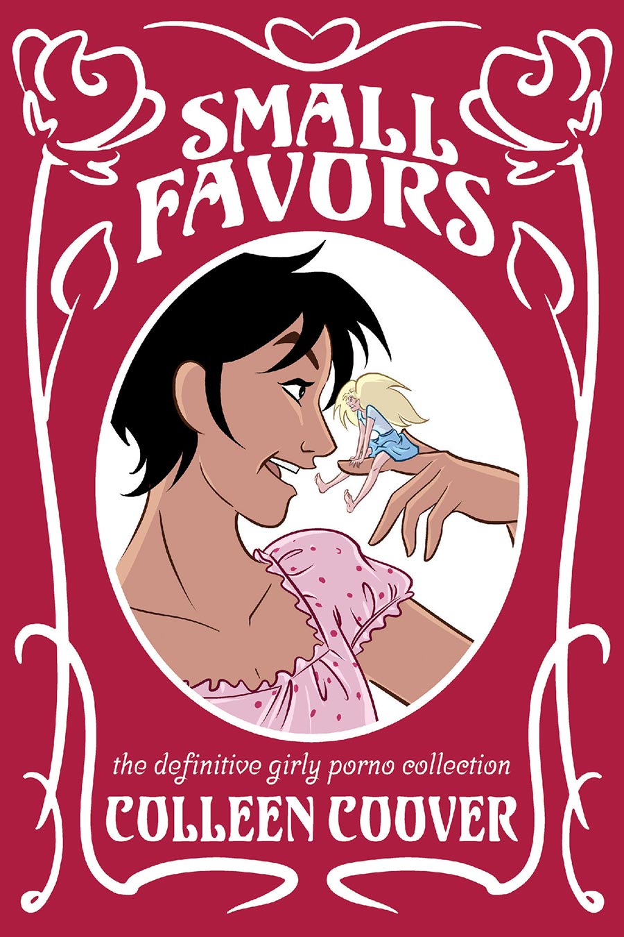 Small Favors Definitive Girly Porno Collection GN New Edition