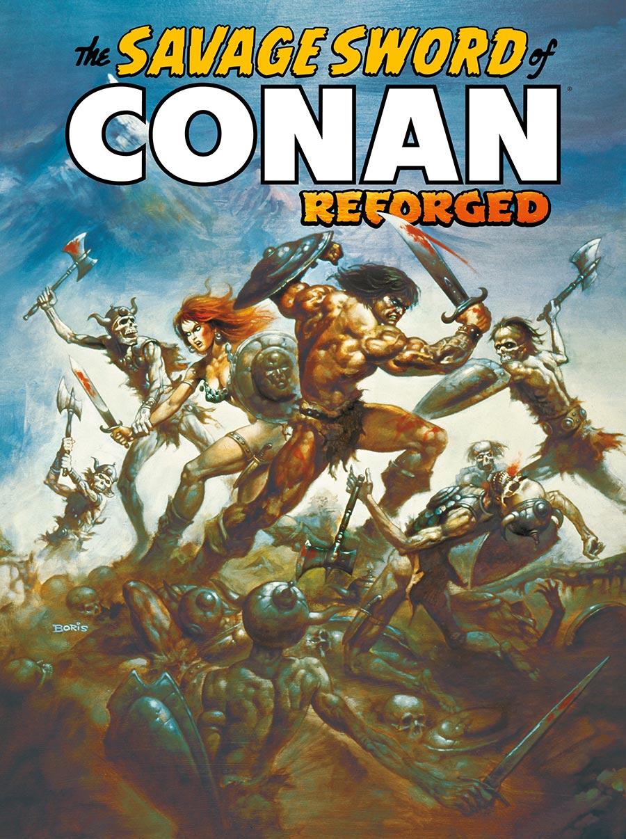 Savage Sword Of Conan Reforged #1 Cover B Variant Boris Vallejo Cover