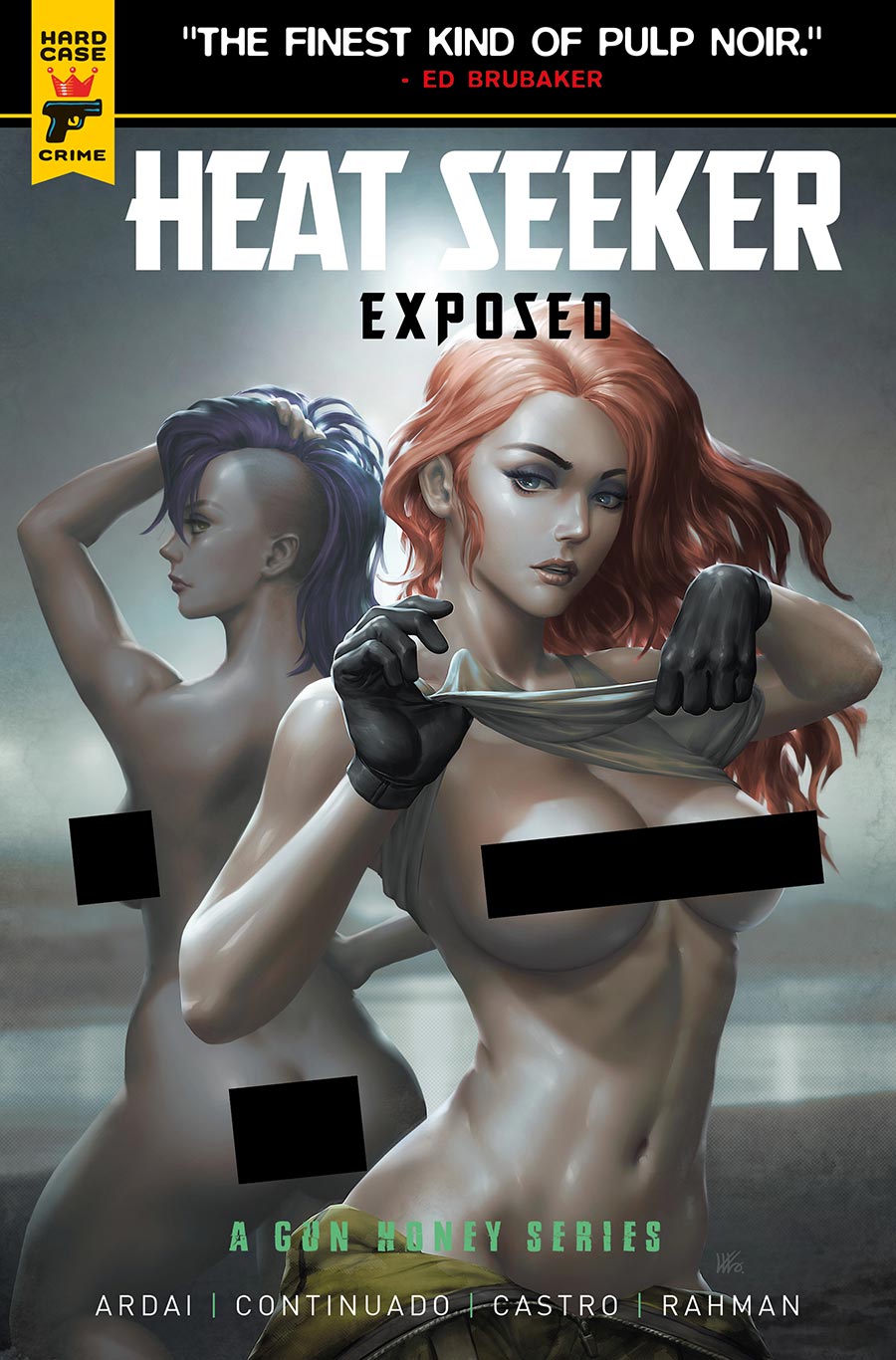 Hard Case Crime Heat Seeker Exposed A Gun Honey Series #3 Cover G Variant Kendrick kunkka Lim Nude Polybagged Cover With Polybag