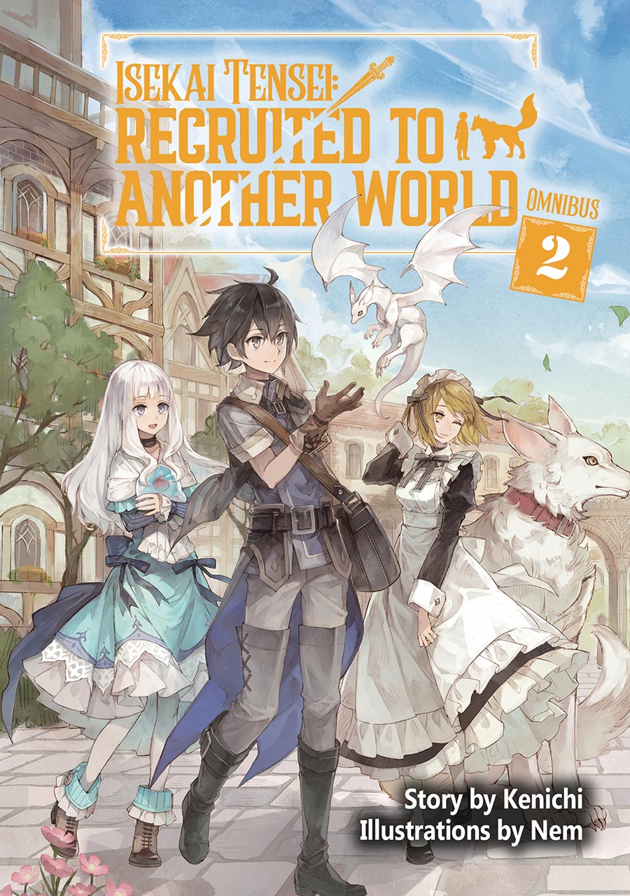 Isekai Tensei Recruited To Another World Light Novel Omnibus Vol 2