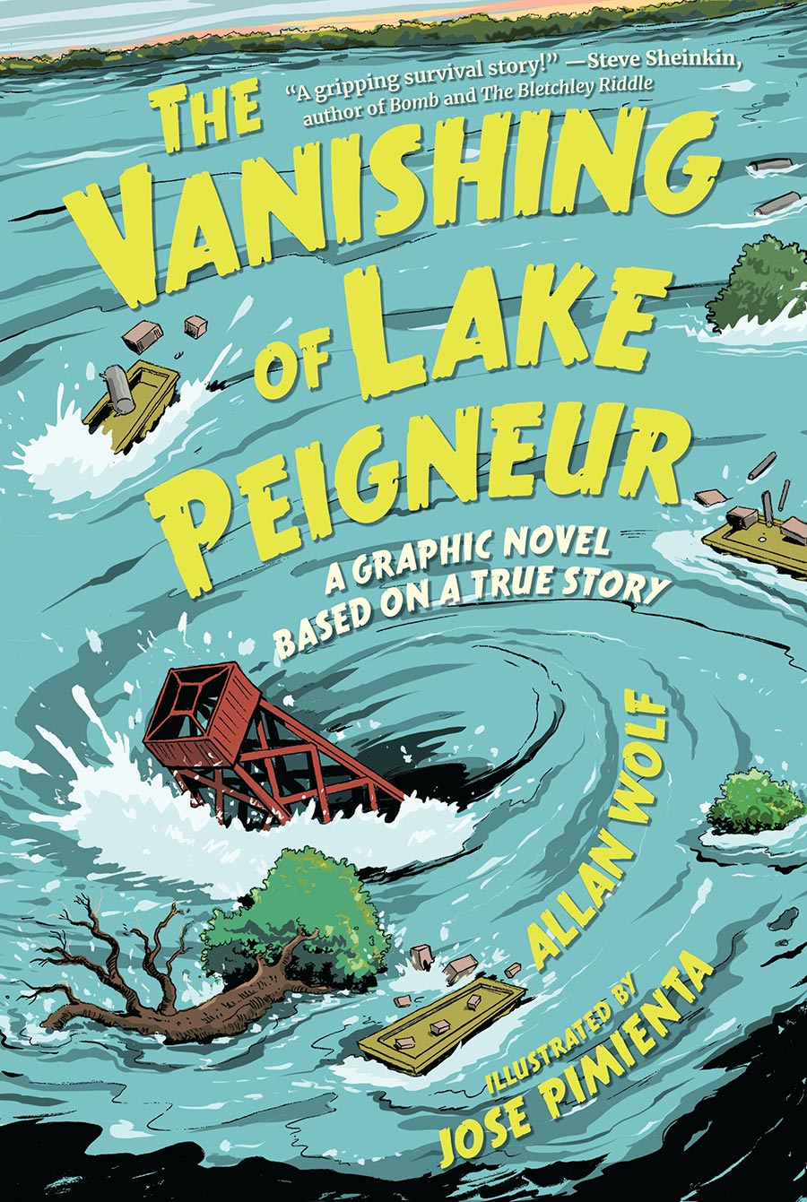 Vanishing Of Lake Peigneur A Graphic Novel Based On A True Story HC