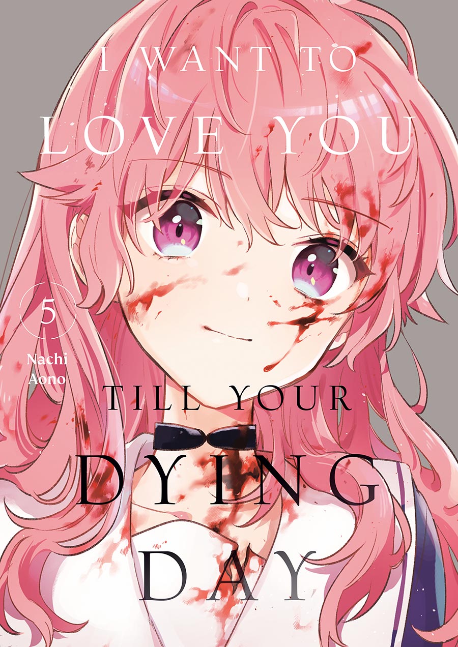 I Want To Love You Till Your Dying Day Vol 5 GN