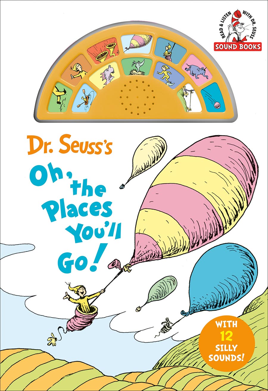 Dr Seusss Oh The Places Youll Go With 12 Silly Sounds An Interactive Read And Listen Book HC