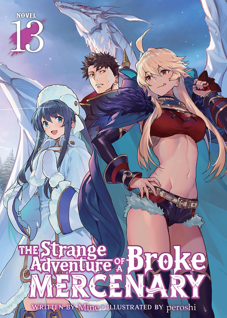 Strange Adventure Of A Broke Mercenary Light Novel Vol 13