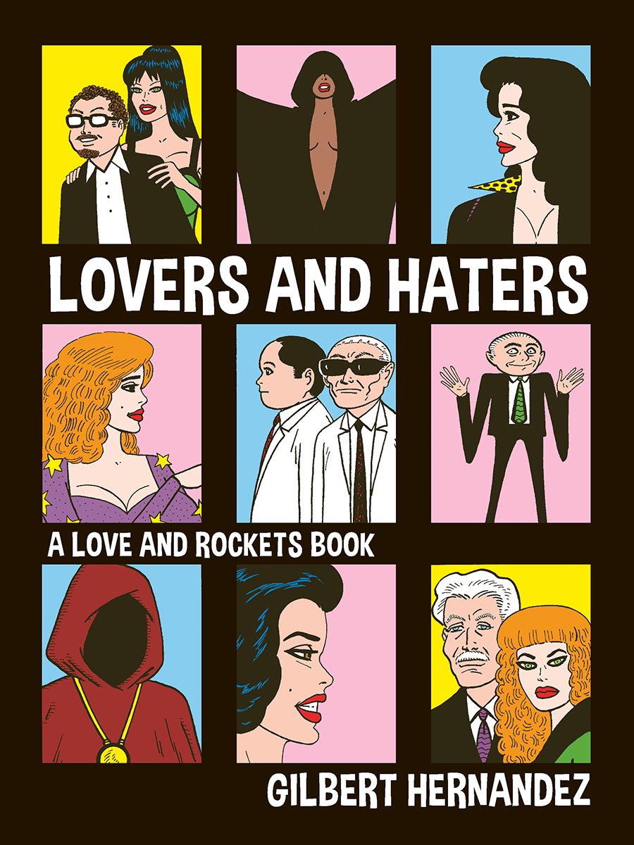 Lovers And Haters A Love And Rockets Book TP