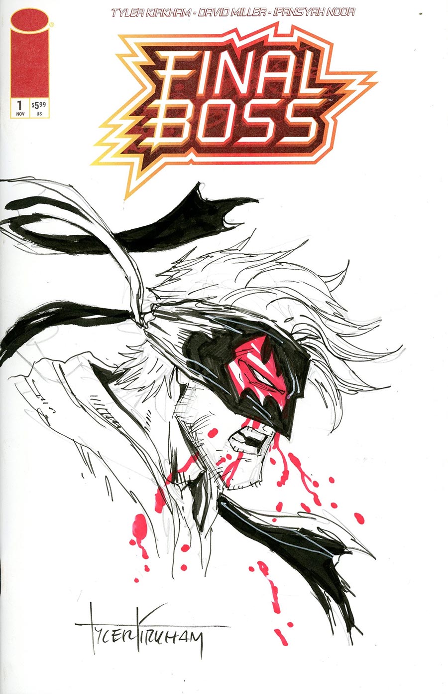 Final Boss #1 Cover H-A Incentive Tyler Kirkham Remarque Hand-Drawn Sketch Variant Cover