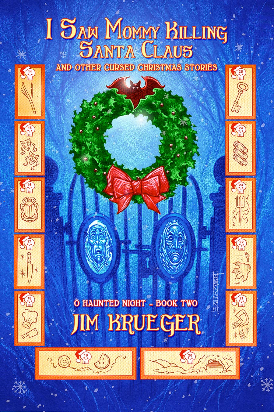 I Saw Mommy Killing Santa Claus And Other Cursed Christmas Stories O Haunted Night Book 2 GN