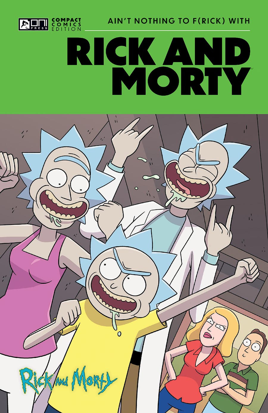 Rick And Morty Oni Compact Comics Edition Aint Nothing To Frick With GN