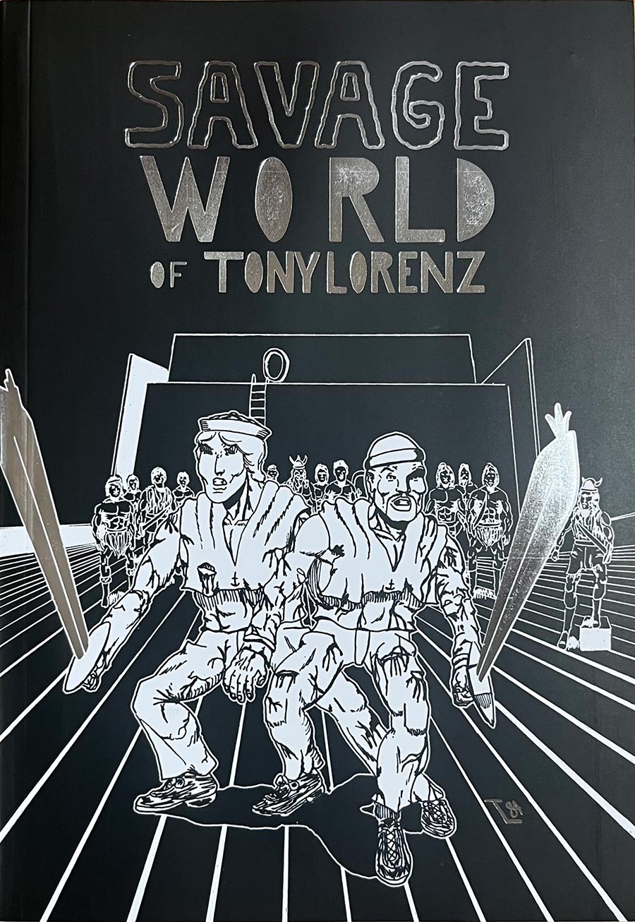Savage World Of Tony Lorenz GN - RESOLICITED