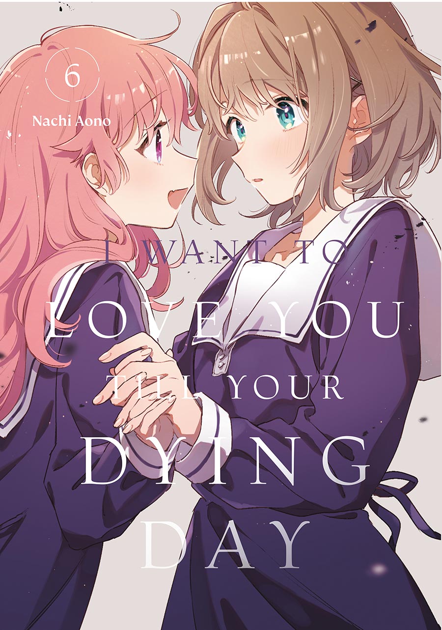 I Want To Love You Till Your Dying Day Vol 6 GN
