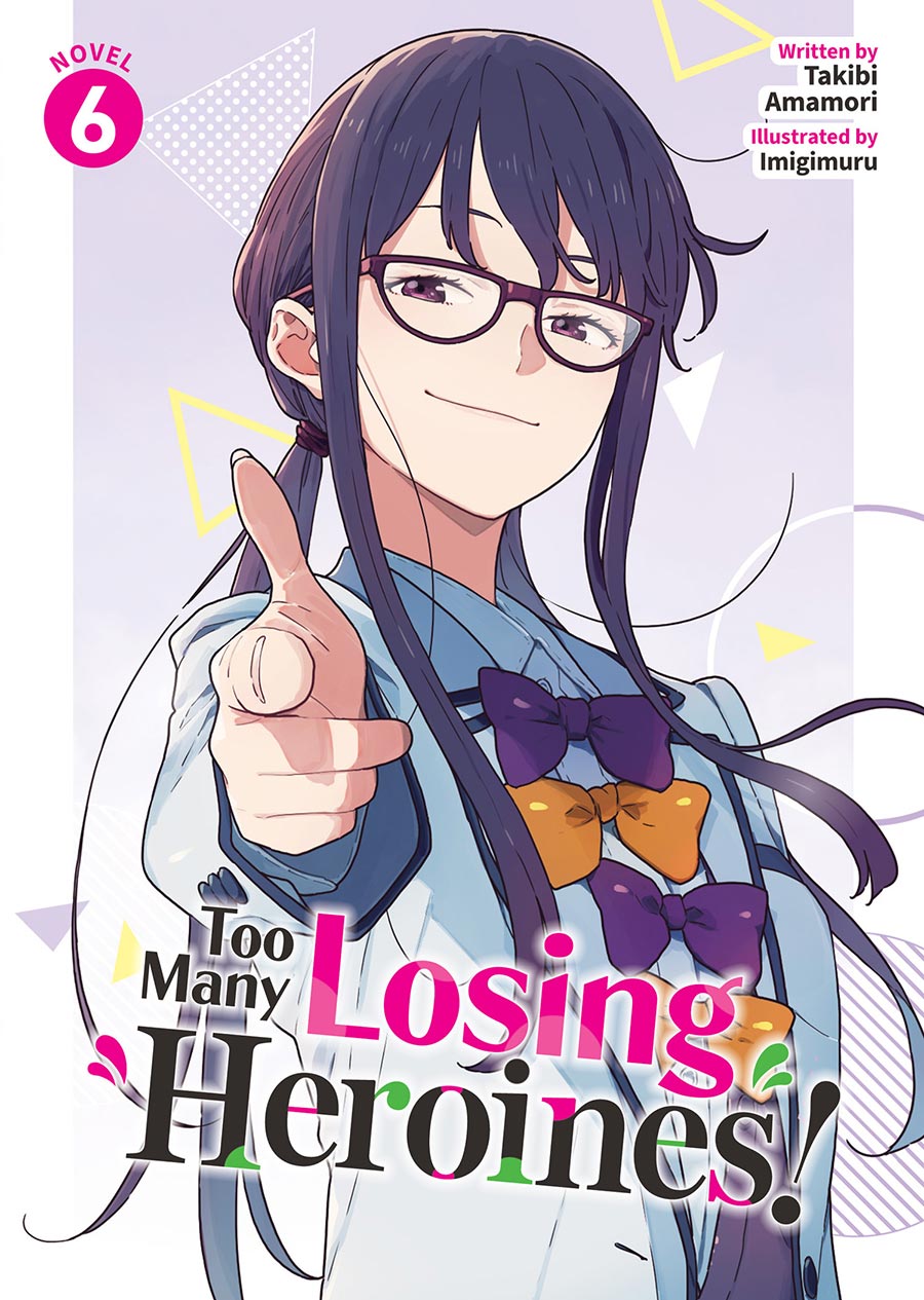 Too Many Losing Heroines Light Novel Vol 6