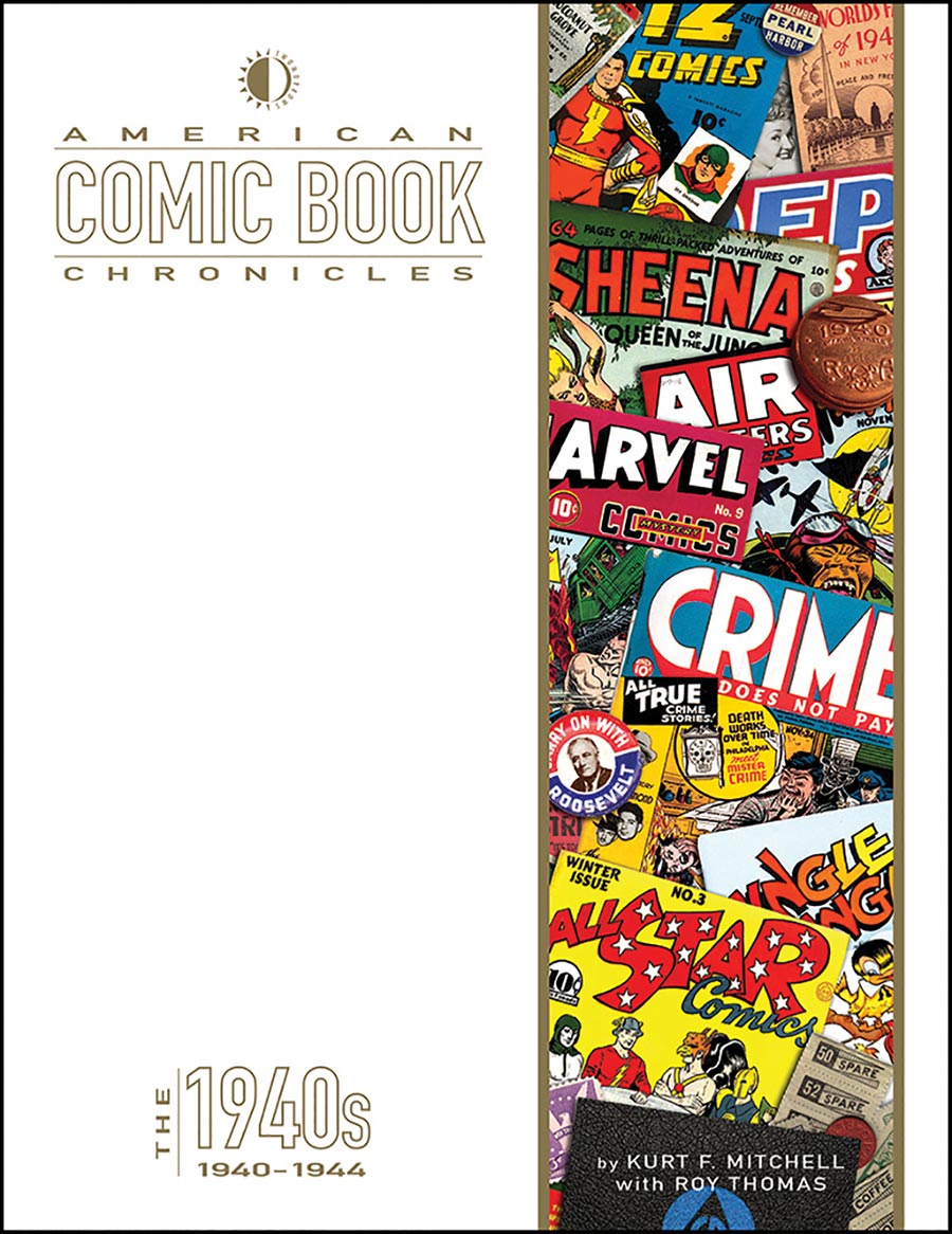 American Comic Book Chronicles 1940-1945 HC New Printing 