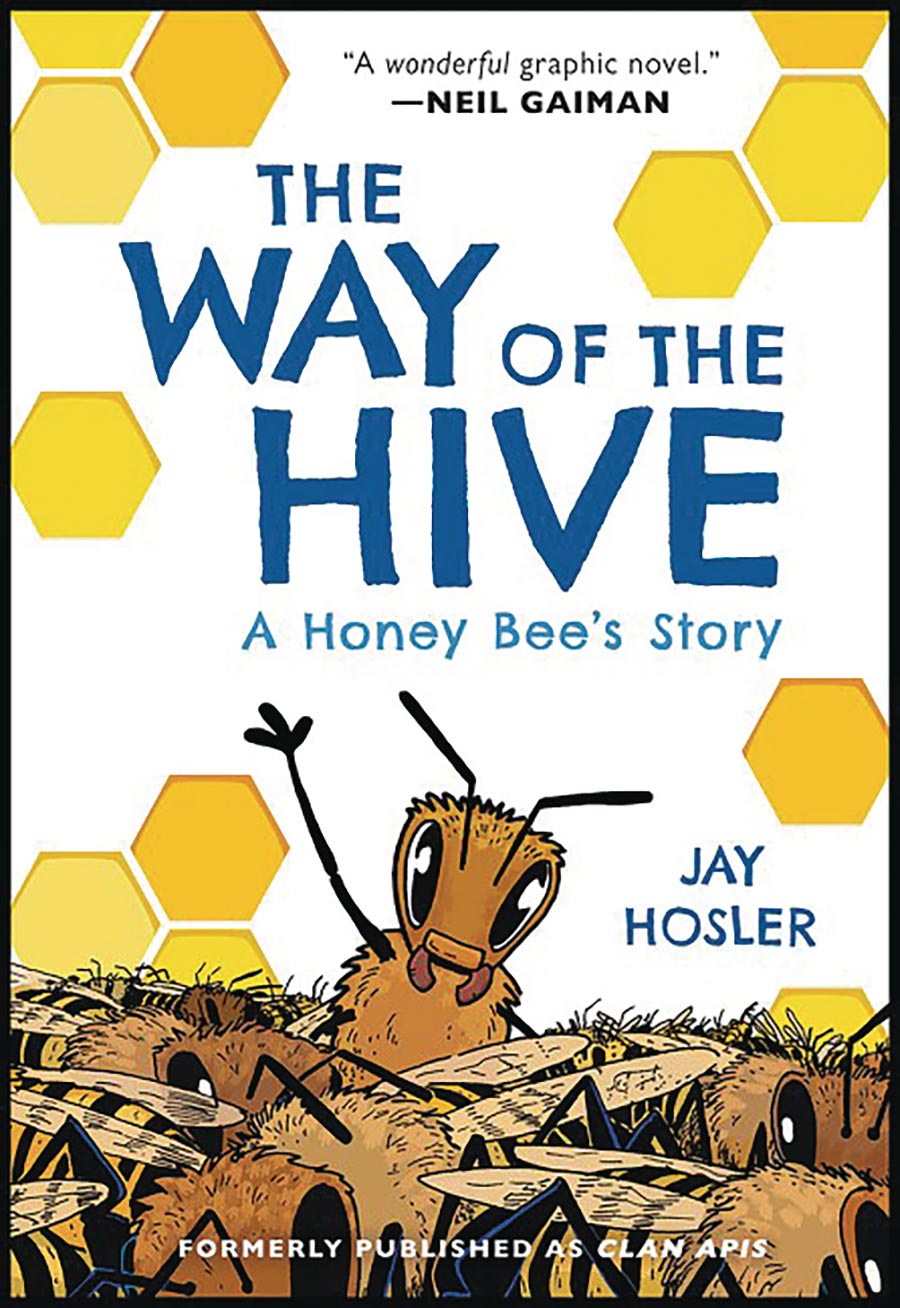Way Of The Hive A Honey Bees Story HC New Printing