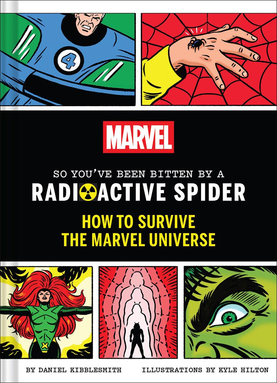 Marvel So Youve Been Bitten By A Radioactive Spider How To Survive The Marvel Universe HC