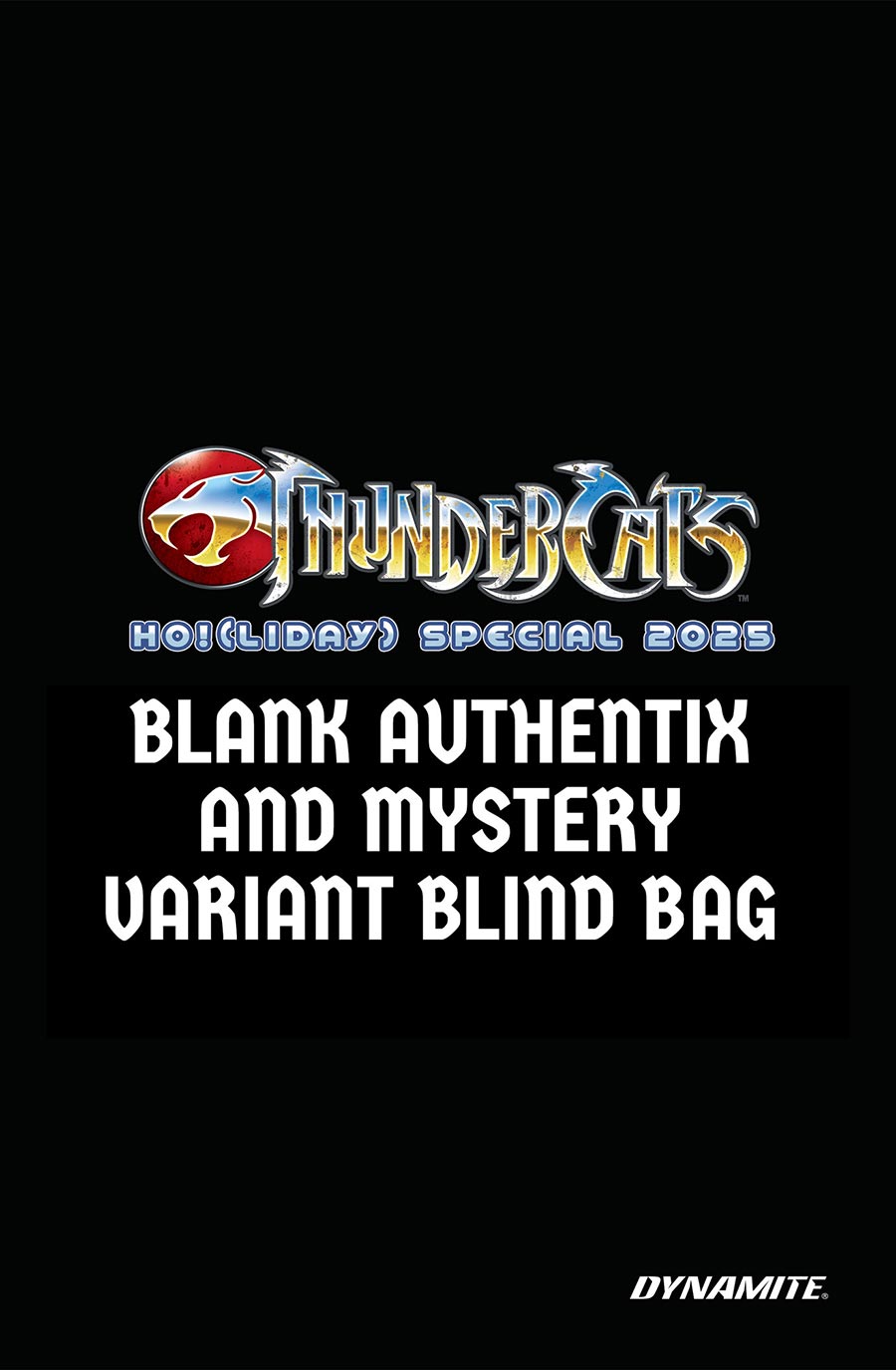 Thundercats HO!(Liday) Special 2025 #1 (One Shot) Cover D Variant Blind Bag Cover With Polybag (Mystery Variant & Blank Authentix)