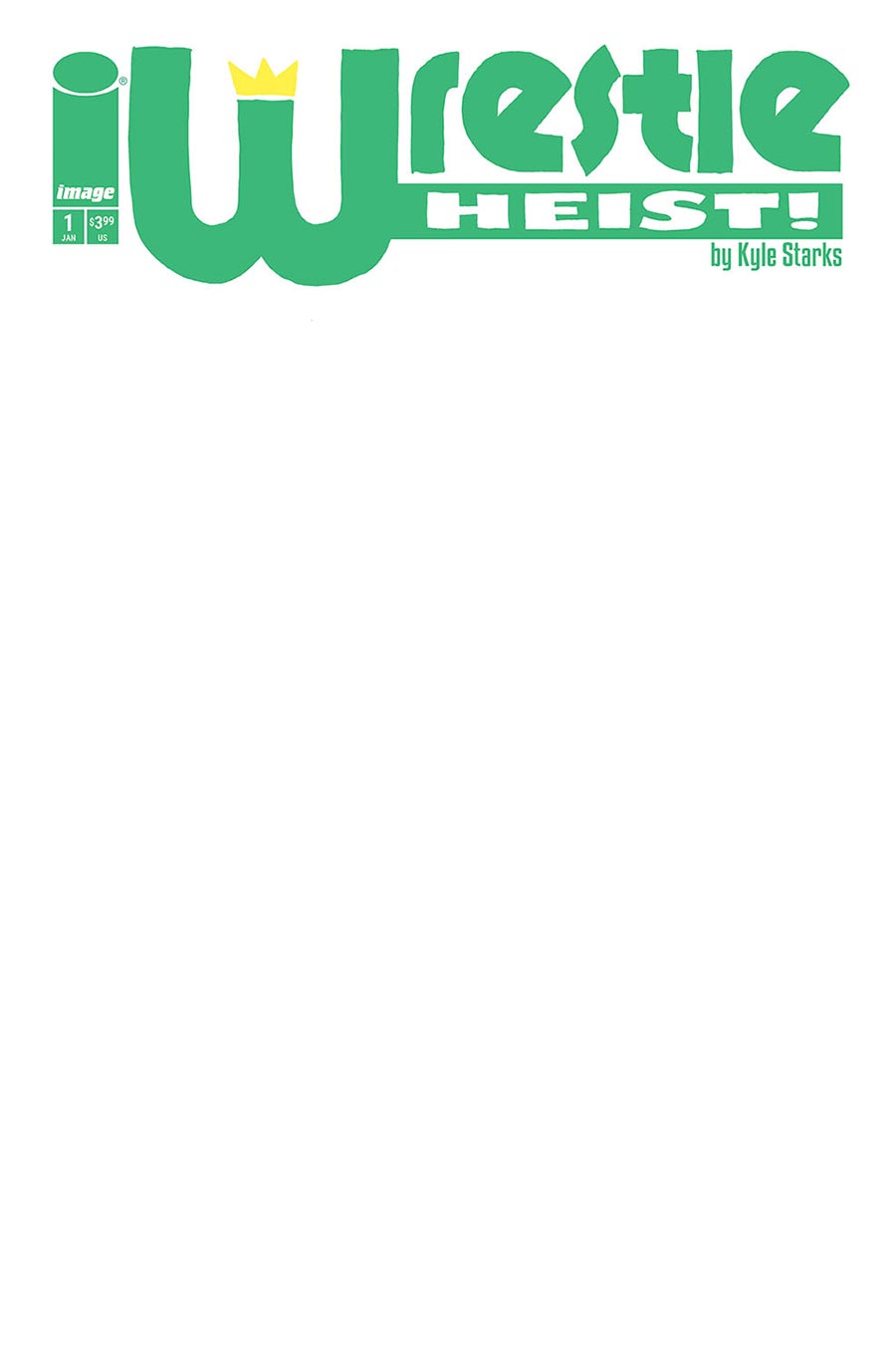Wrestle Heist #1 Cover B Variant Blank Cover