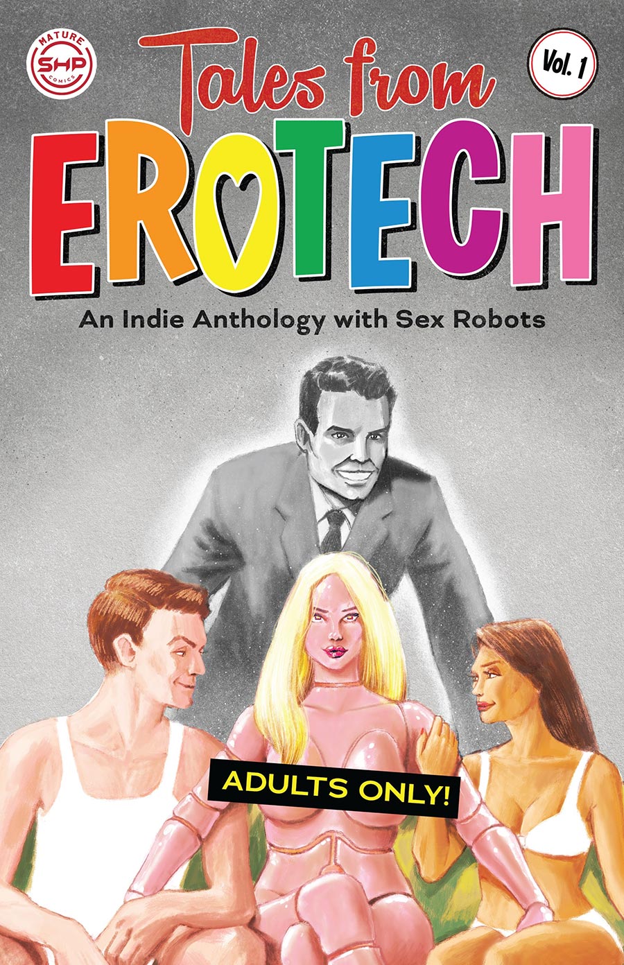 Tales From EroTech An Indie Anthology With Sex Robots Vol 1 TP