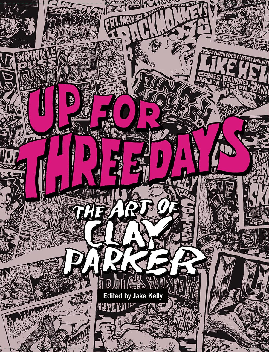 Up For Three Days The Art Of Clay Parker TP