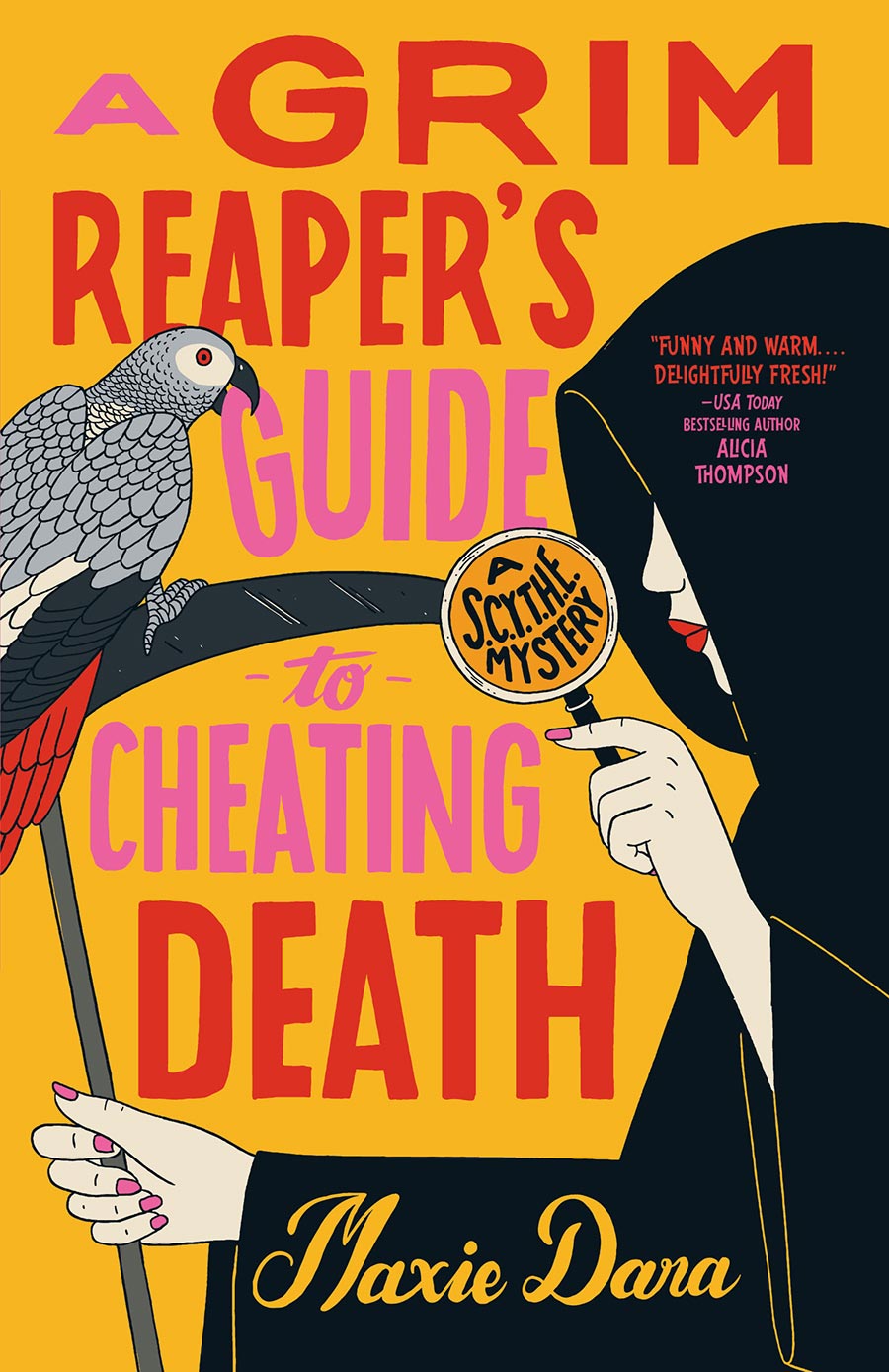 A Grim Reapers Guide To Cheating Death A Scythe Mystery TP