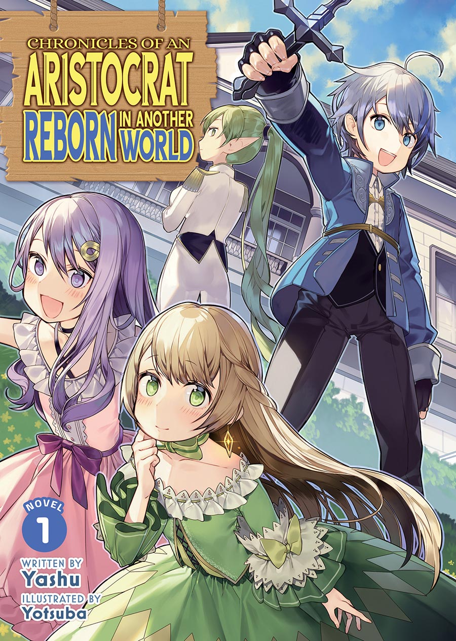 Chronicles Of An Aristocrat Reborn In Another World Light Novel Vol 1