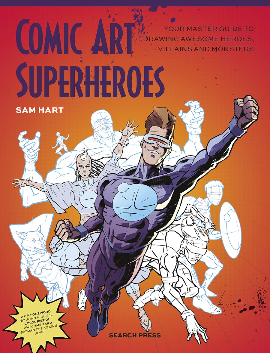 Comic Art Superheroes Your Master Guide To Drawing Awesome Heroes Villains And Monsters TP