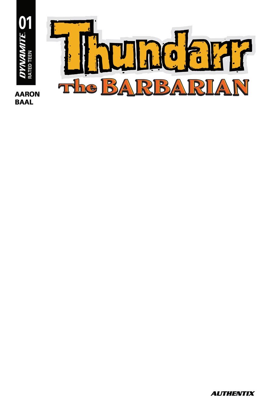 Thundarr The Barbarian #1 Cover G Variant Blank Authentix Cover