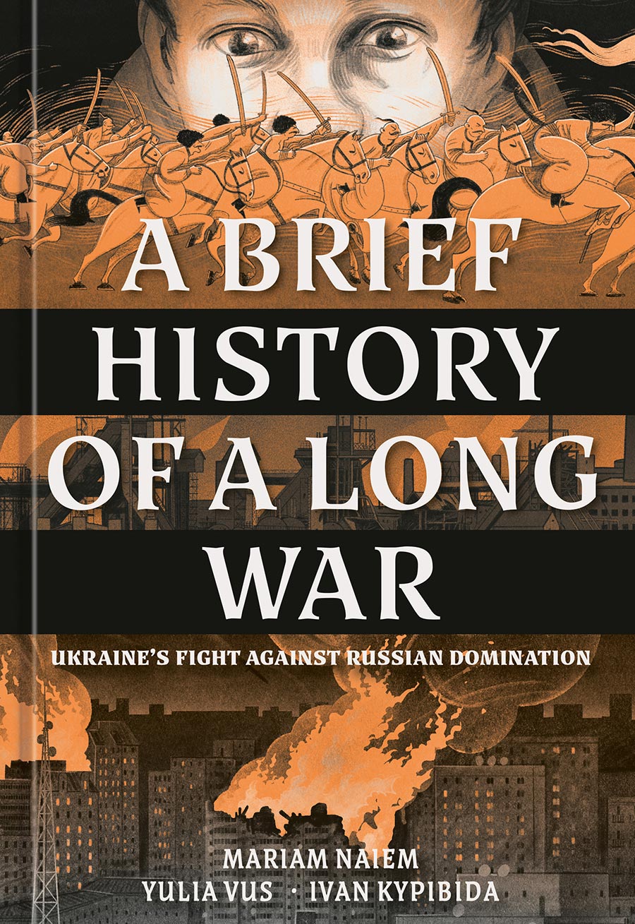 A Brief History Of A Long War Ukraines Fight Against Russian Domination HC