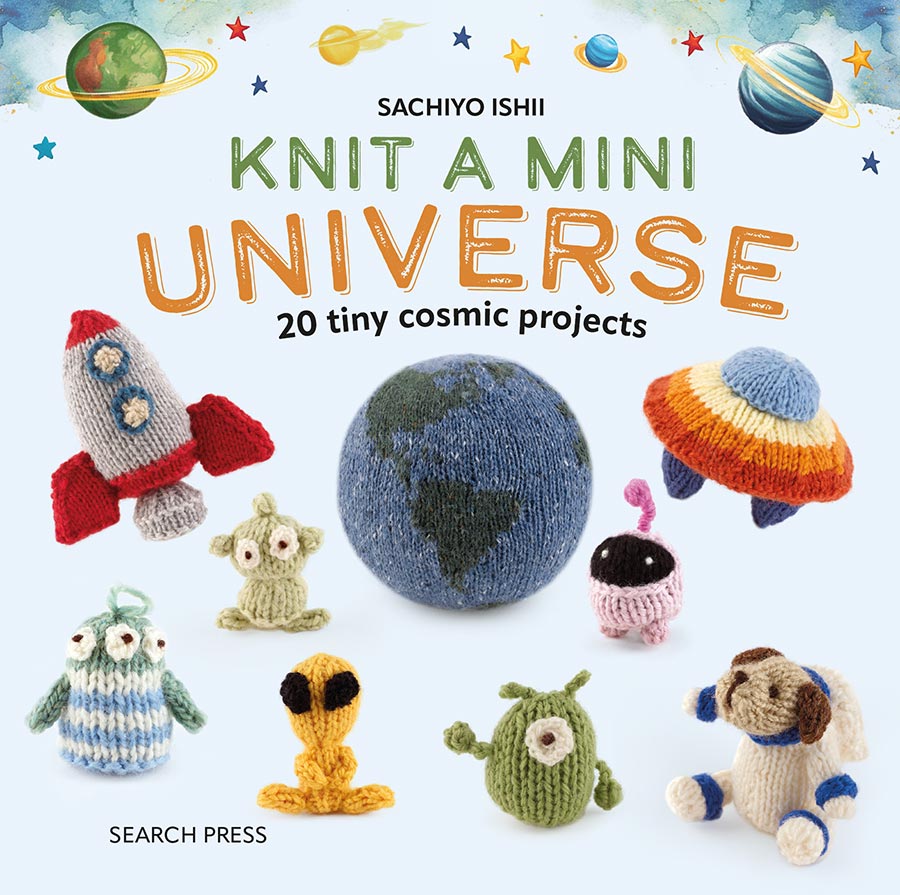 Knit A Mini Universe 20 Tiny Cosmic Creatures To Knitcomments HC