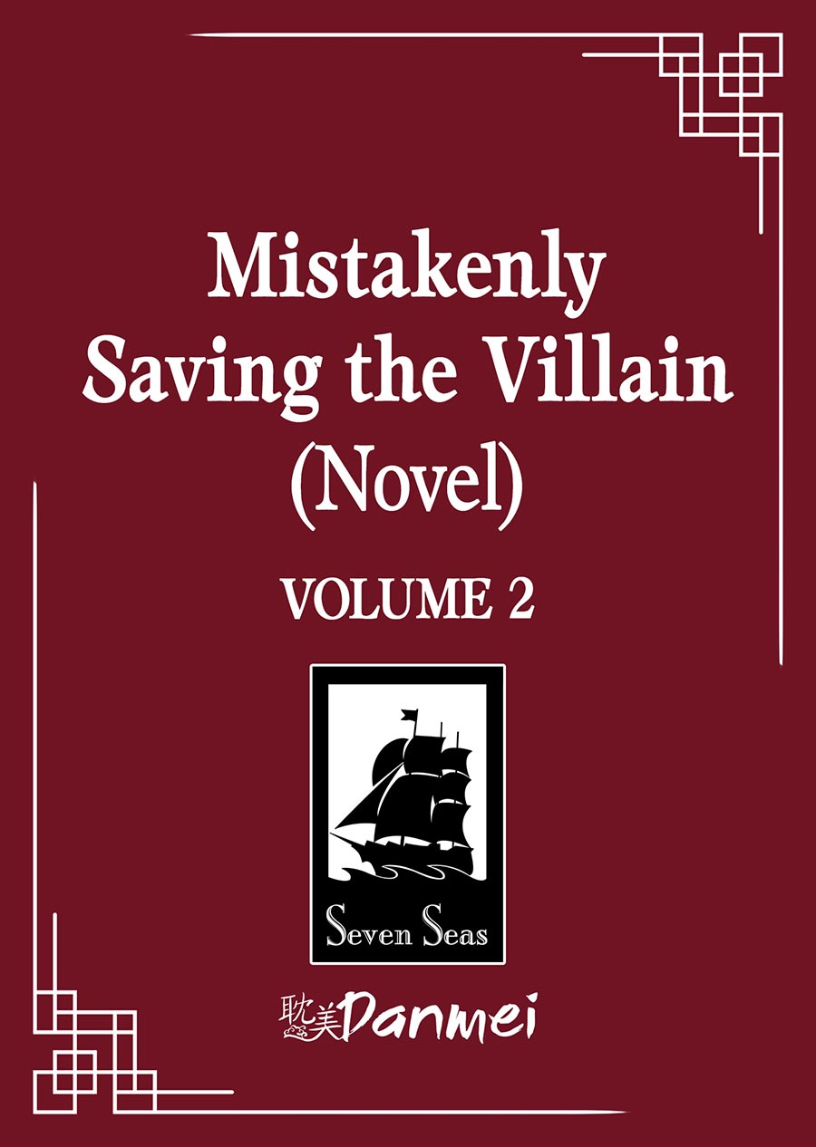 Mistakenly Saving The Villain Light Novel Vol 2
