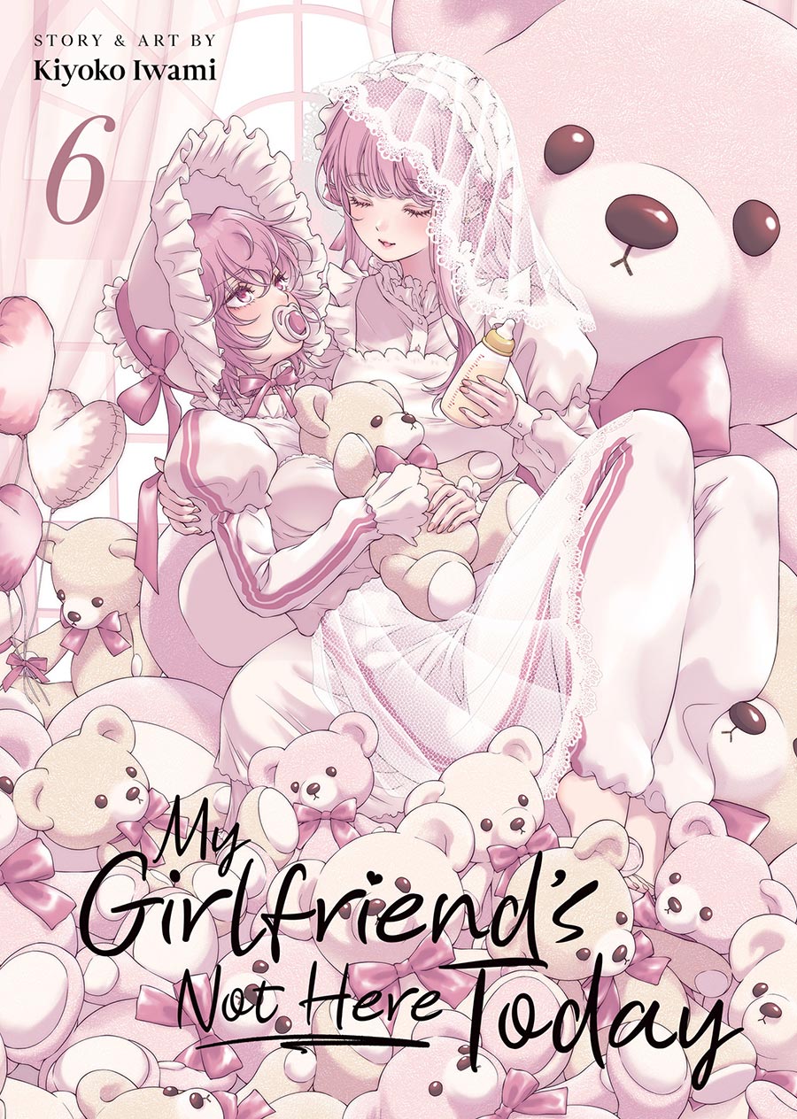 My Girlfriends Not Here Today Vol 6 GN