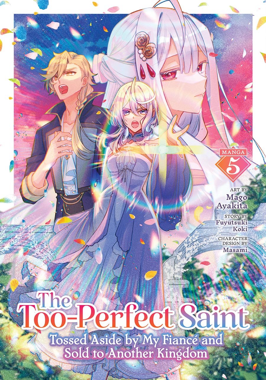 Too-Perfect Saint Tossed Aside By My Fiance And Sold to Another Kingdom Vol 5 GN