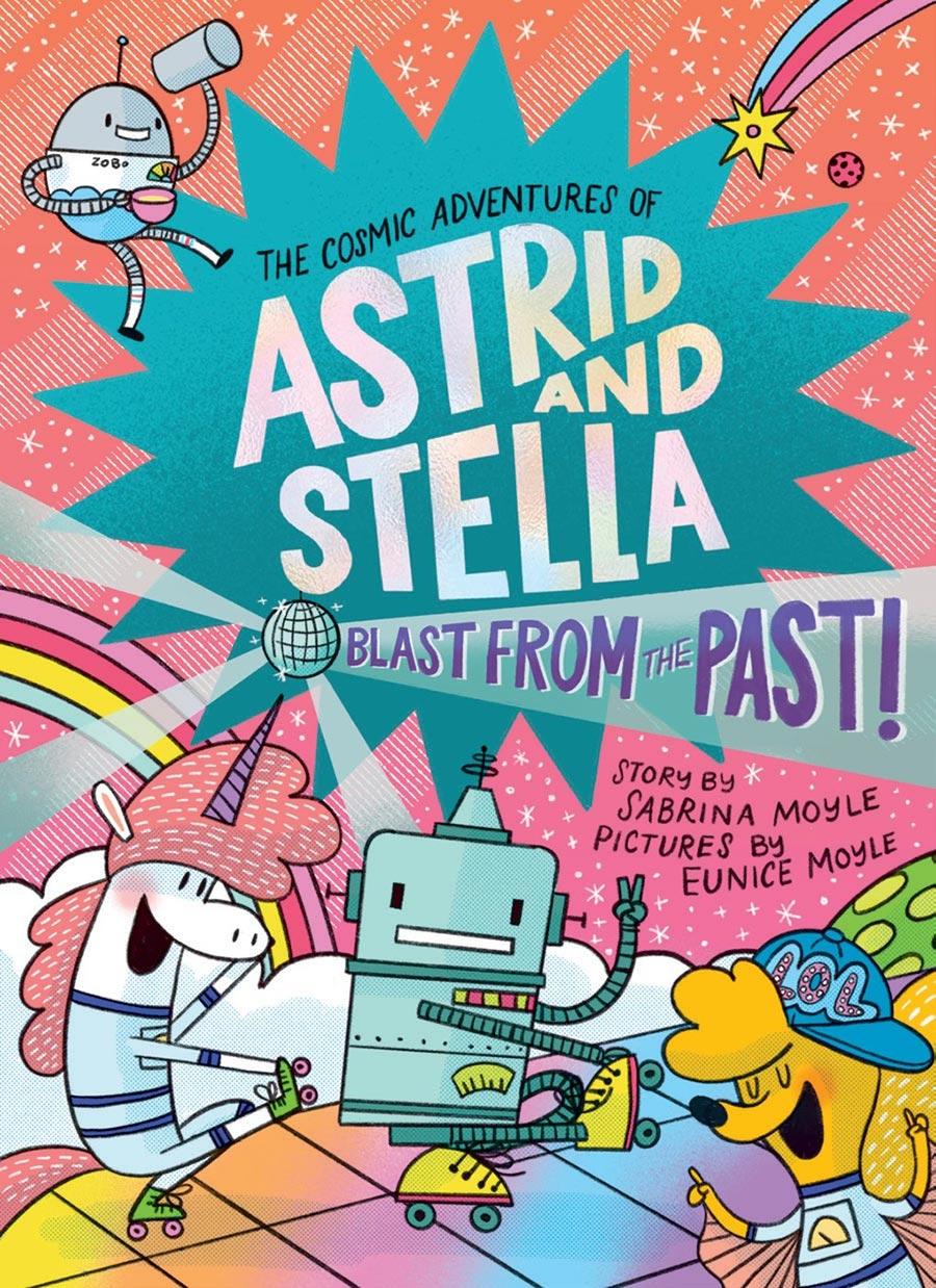 Cosmic Adventures Of Astrid And Stella Vol 5 Blast From The Past HC