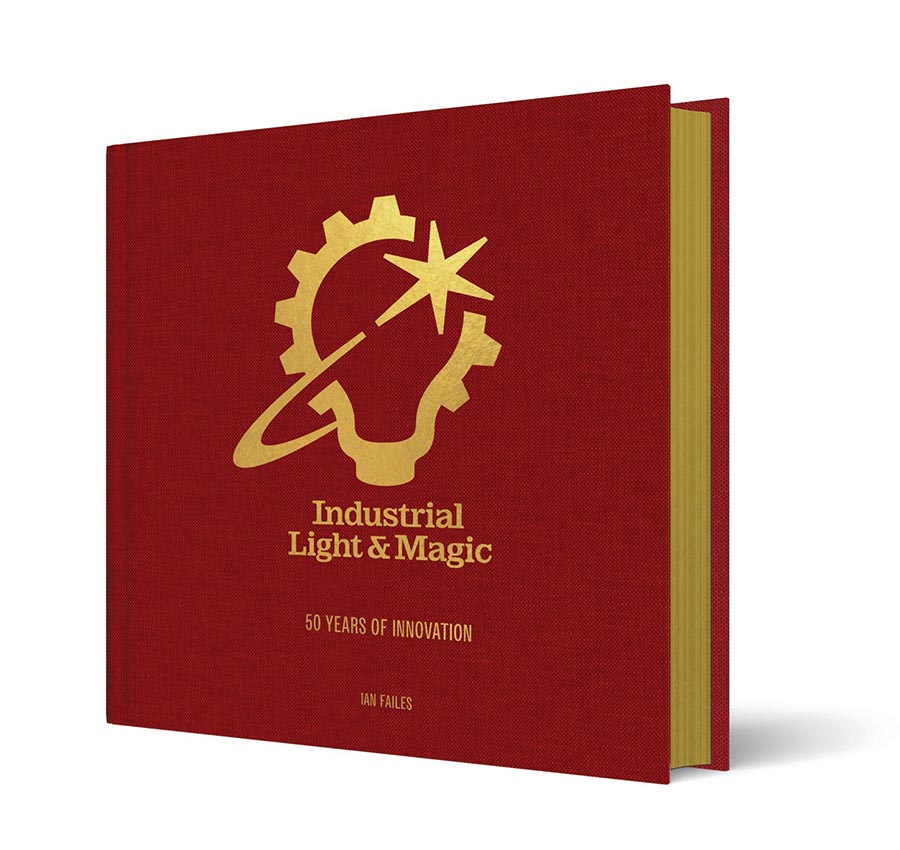 Industrial Light & Magic 50 Years Of Innovation HC