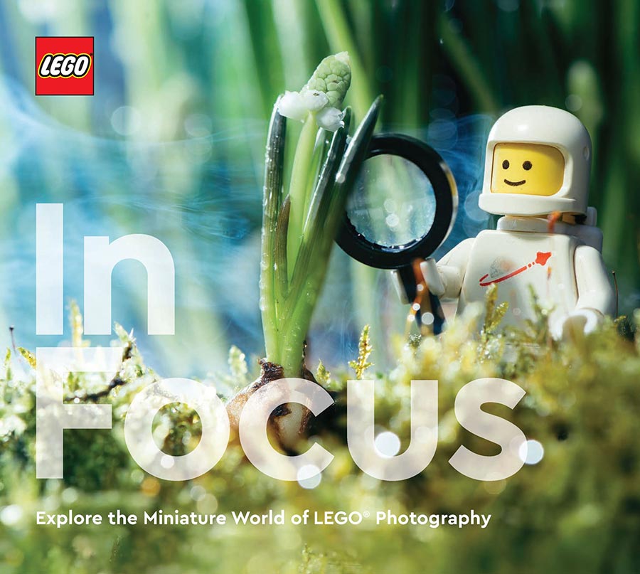 LEGO In Focus Explore The Miniature World Of LEGO Photography HC