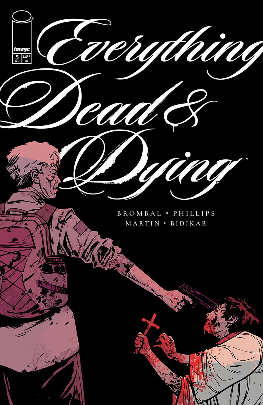 Everything Dead & Dying #5 Cover B Variant Jacob Phillips Gun Cover